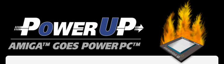 Amiga goes PowerUp (http://powerup.amigaworld.de/index.php?lang=en)